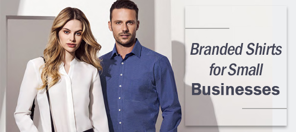 6 Reason to Choose Branded Shirts for Small Businesses